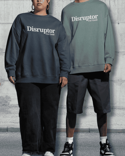 Disruptor For Good Sweatshirt | Juniper